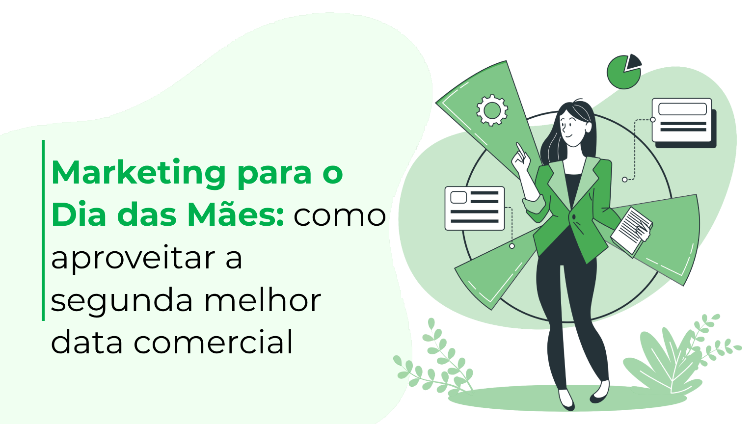 Marketing para o Dia das Mães: como aproveitar a segunda melhor data comercial