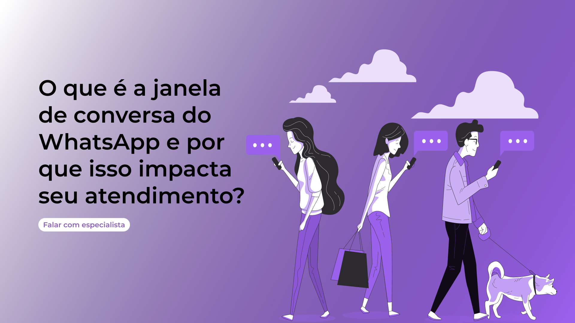 O que é a janela de conversa do WhatsApp e por que isso impacta seu atendimento?