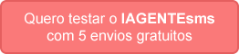 Testar IAGENTEsms com 5 envios grátis