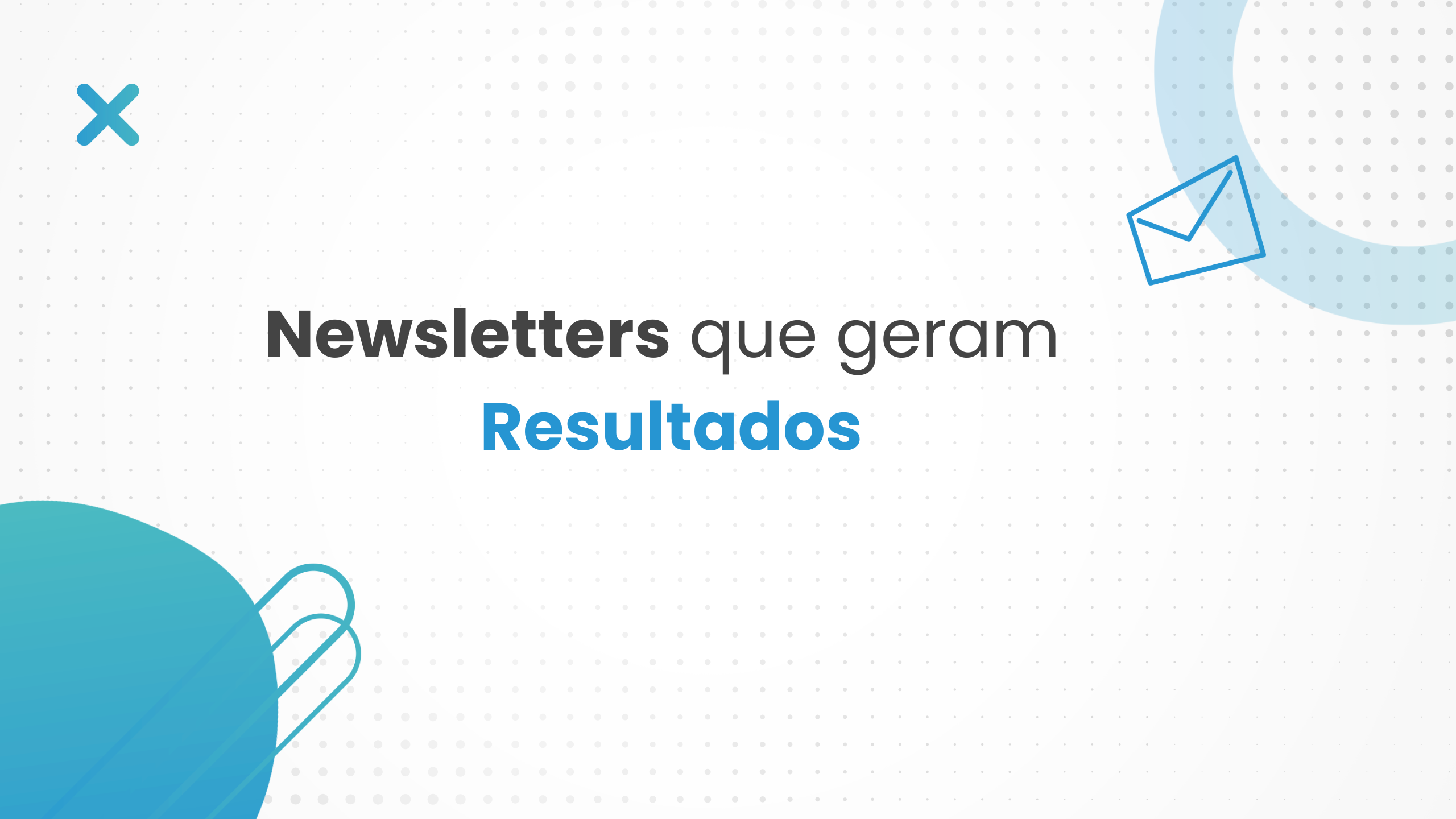 Como criar uma Newsletter EFICIENTE para a sua empresa.