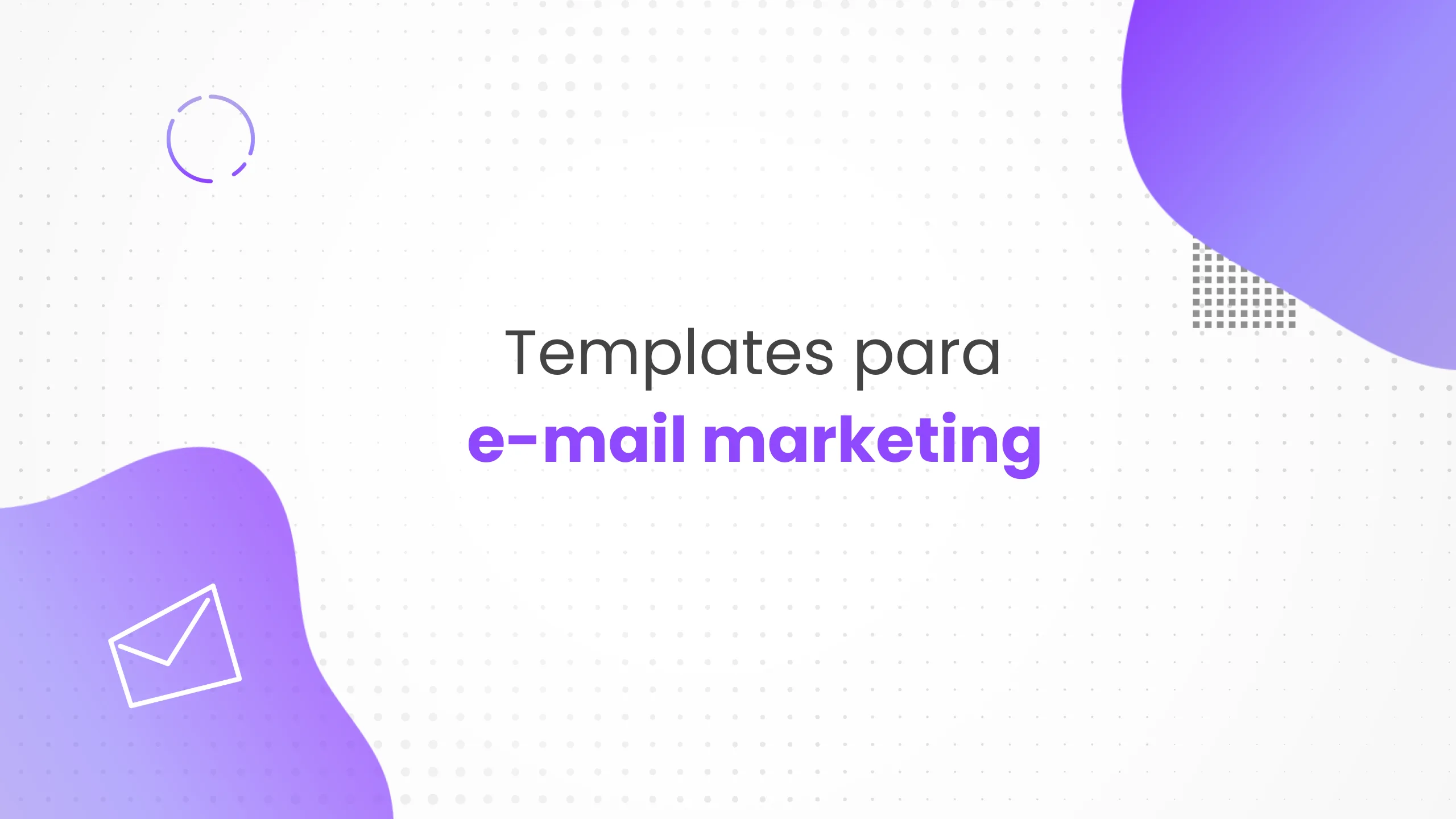 Como escolher o melhor template de e-mail marketing? Modelos reais.