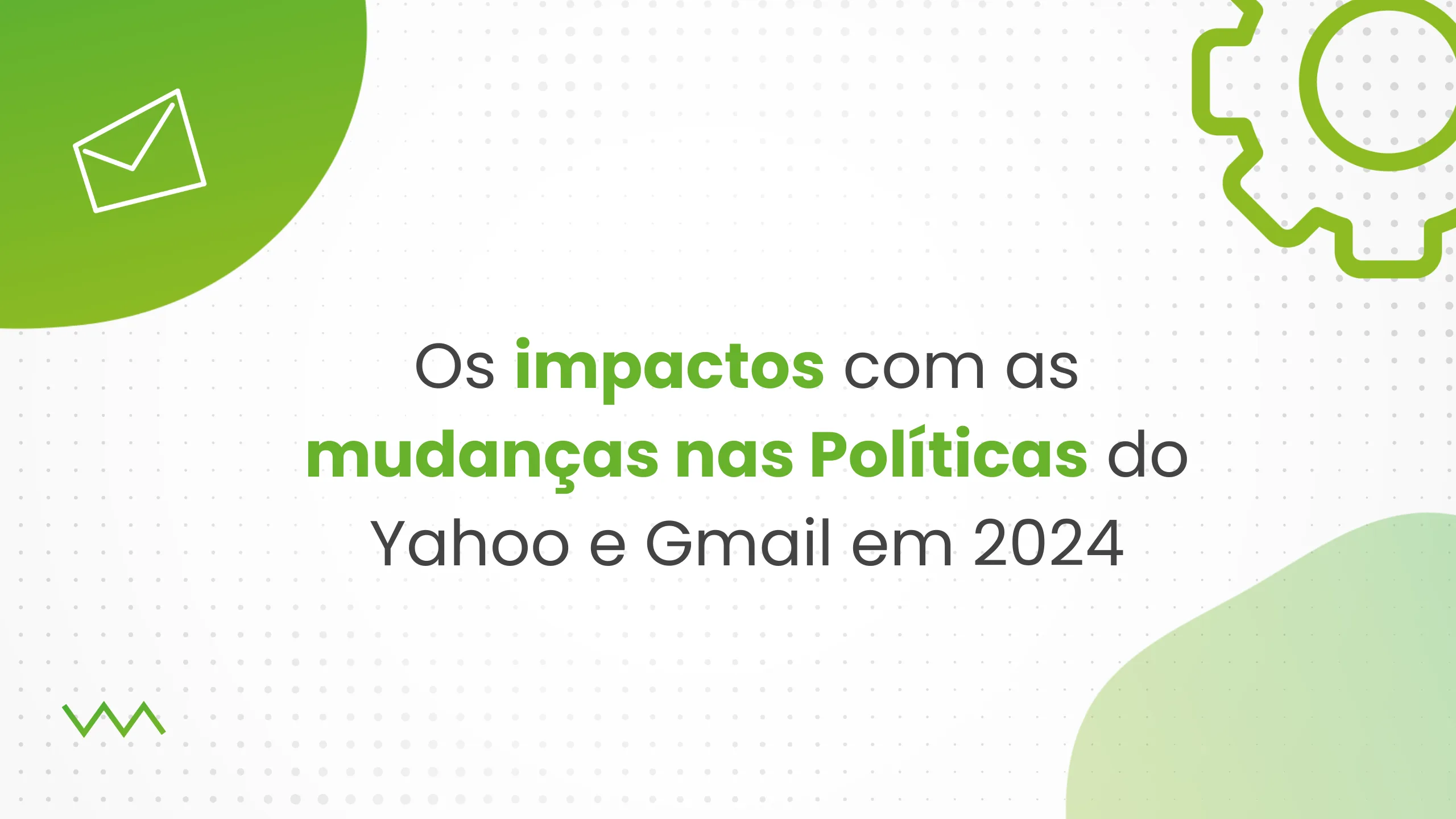 Mudanças nas Políticas do Yahoo e Gmail em 2024 - o que vem pela frente?