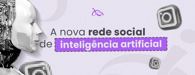 A nova rede social de inteligência artificial